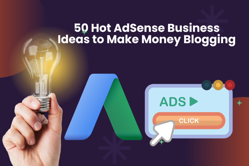 AdSense business ideas