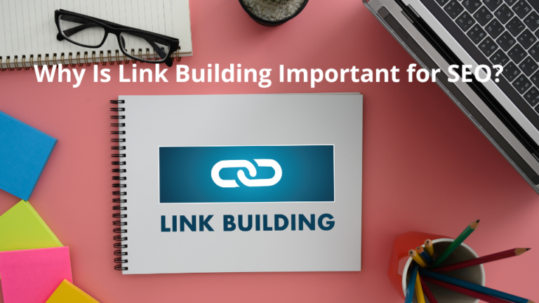 Why Is Link Building Important for SEO