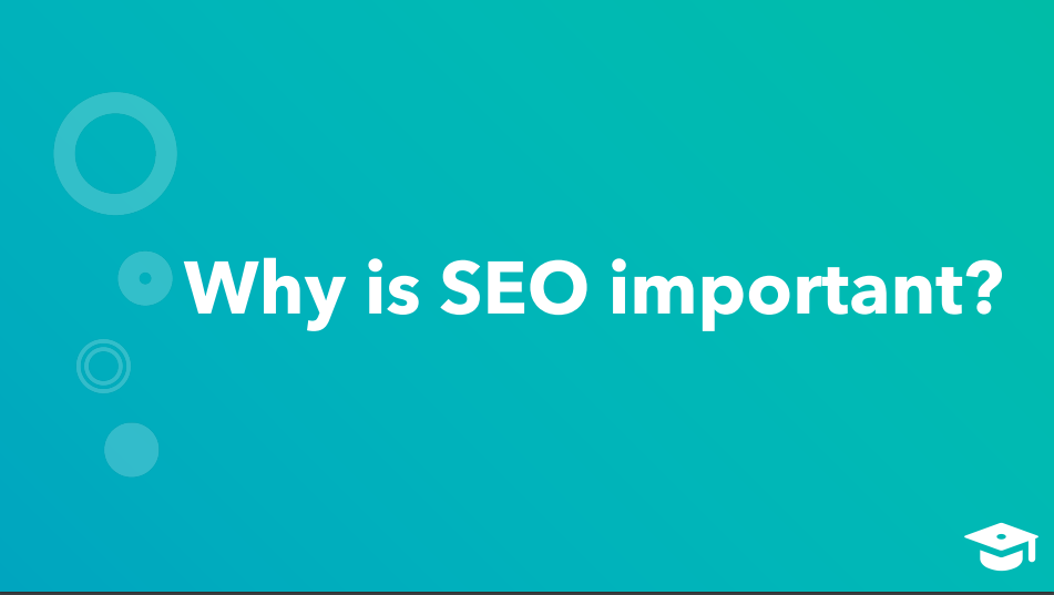 Why is SEO important