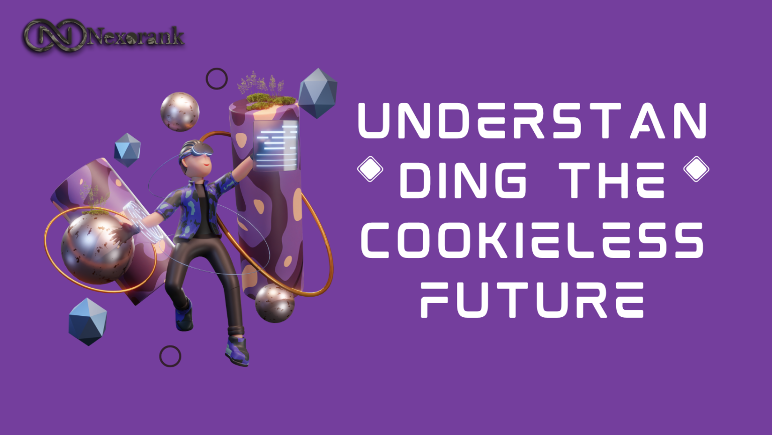 understanding the cookieless future